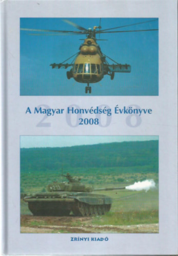 A Magyar Honvédség Évkönyve 2008 Jó állapotú szépséghibás