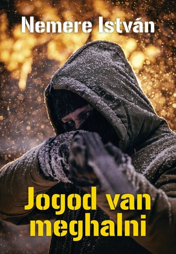 Nemere István: Jogod van meghalni