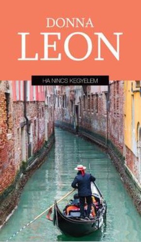 Donna Leon Ha nincs kegyelem