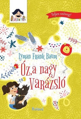 L. Frank Baum Oz, a nagy varázsló