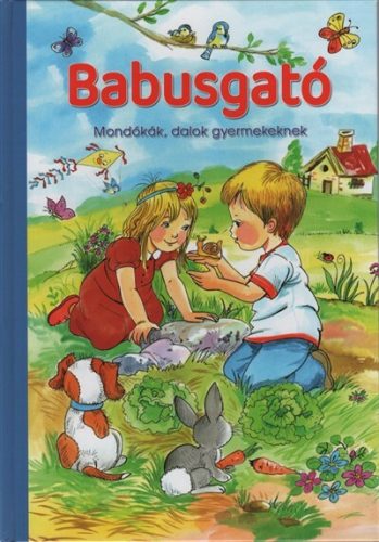 Babusgató - Mondókák, dalok gyermekeknek