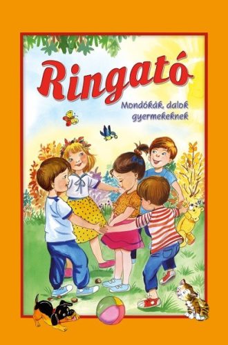 Ringató - Mondókák, dalok gyermekeknek