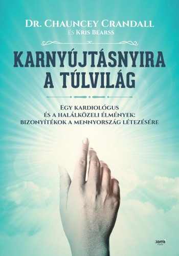 Kris Bearss · Chauncey Crandall Karnyújtásnyira a túlvilág