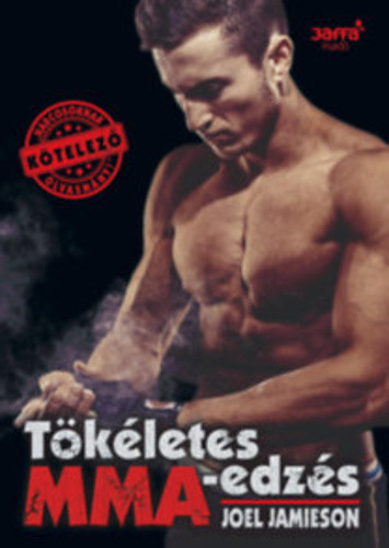 Joel Jamieson: Tökéletes MMA-edzés