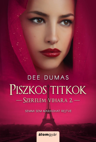 Dee Dumas: Piszkos titkok