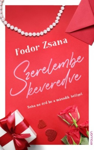 Fodor Zsana: Szerelembe keveredve