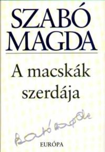 Szabó Magda: A ​macskák szerdája Jó állapotú szépséghibás