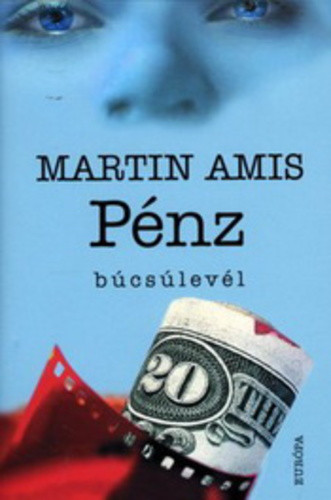 Martin Amis: Pénz Jó állapotú antikvár