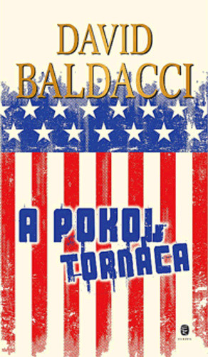 David Baldacci: A pokol tornáca