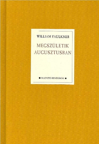 William Faulkner: Megszületik augusztusban