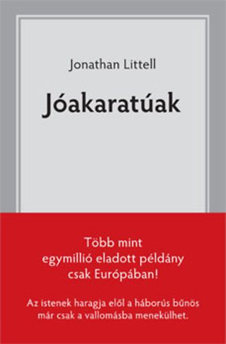 Jonathan Littell: Jóakaratúak Jó állapotú antikvár