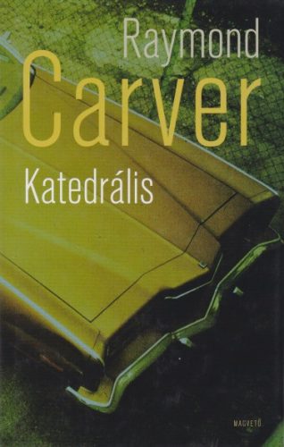 Raymond Carver - Katedrális