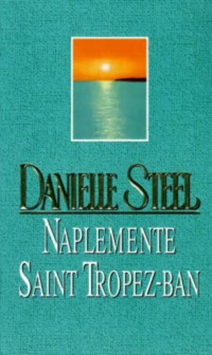 Danielle Steel - Naplemente Saint Tropez-ban Antikvár Régi boritó