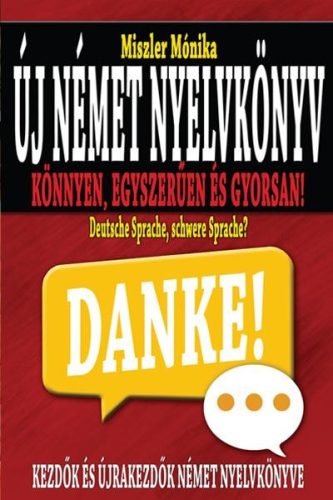 Új német nyelvkönyv - Kezdők és újrakezdők nyelvkönyve Antikvár