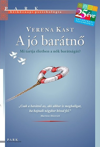 Verena Kast A jó barátnő Antikvár