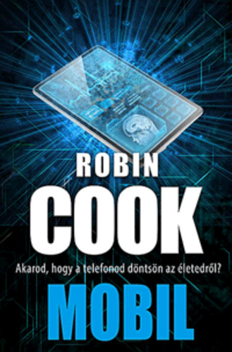 Robin Cook: Mobil