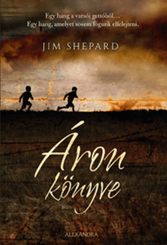 Jim Shepard: Áron könyve