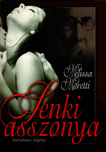 Melissa Moretti: Senki asszonya Antikvár