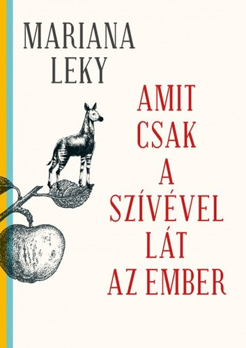 Mariana Leky: Amit csak a szívével lát az ember