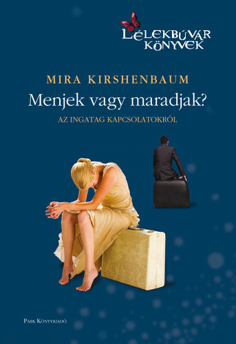 Mira Kirshenbaum: Menjek vagy maradjak? Antikvár