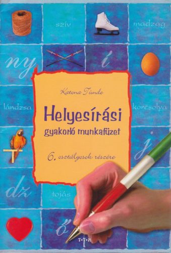 Helyesírási ​gyakorló munkafüzet 6. o - Antikvár