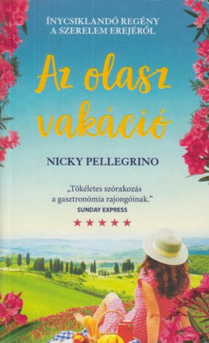 Nicky Pellegrino: Az olasz vakáció