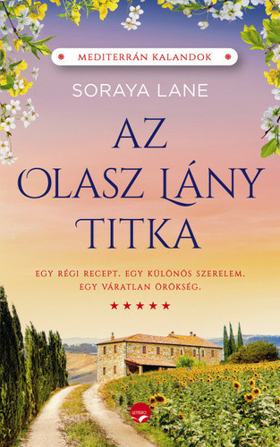 Soraya M. Lane: Az olasz lány titka