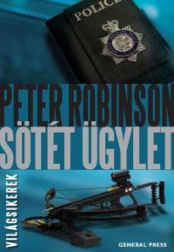 Peter Robinson: Sötét ​ügylet