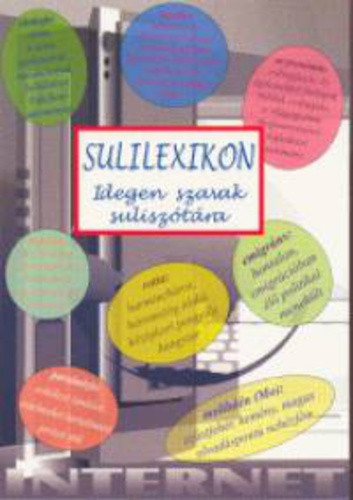 Számadó László (szerk.) · Pintyéné Krucsó Mária (szerk.): Sulilexikon – Idegen szavak suliszótára