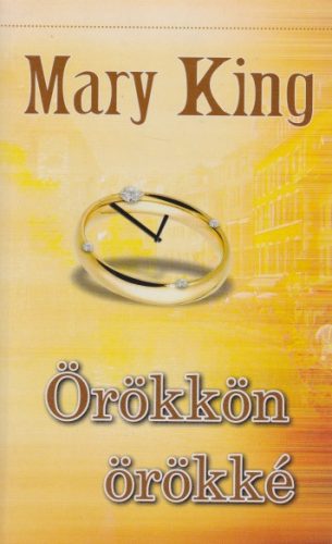 Mary King - Örökkön ​örökké 