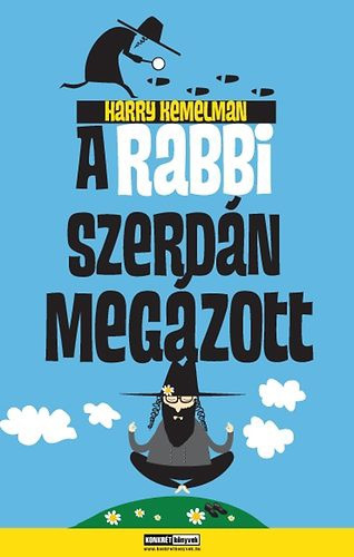 Harry Kemelman: A rabbi szerdán megázott Szépséghibás