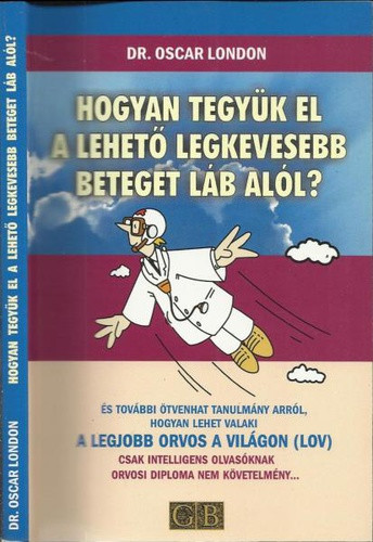 Oscar London: Hogyan tegyük el a lehető legkevesebb beteget láb alól?