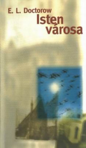 E. L. Doctorow: Isten városa