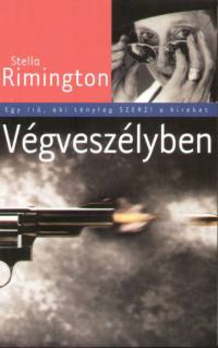 Stella Rimington: Végveszélyben Szépséghibás