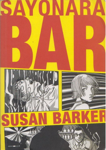 Susan Barker: Sayonara Bar Szépséghibás 