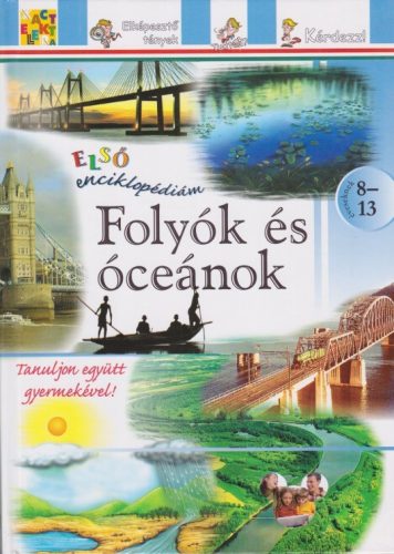 Első enciklopédiám - Folyók és óceánok