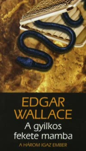 Edgar Wallace: A gyilkos fekete mamba Jó állapotú szépséghibás 