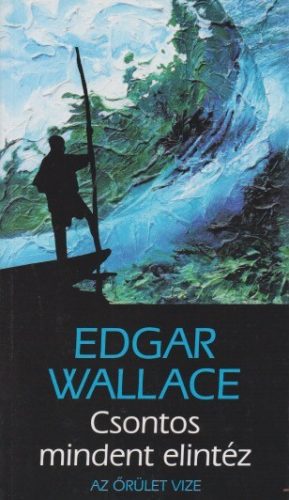 Edgar Wallace - Csontos ​mindent elintéz - Jó állapotú antikvár