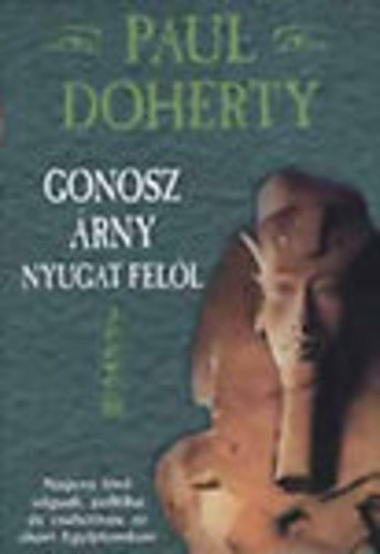 Paul Doherty: Gonosz ​árny Nyugat felől Jó állapotú antikvár